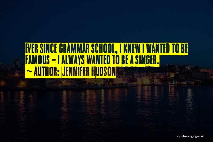 Famous Grammar Quotes By Jennifer Hudson
