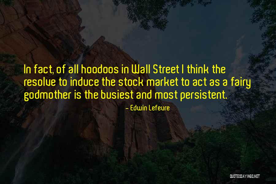 Famous Guatemalan Quotes By Edwin Lefevre Famous Guatemalan Quotes By Edwin Lefevre