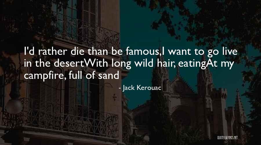 Famous Hair Quotes By Jack Kerouac Famous Hair Quotes By Jack Kerouac
