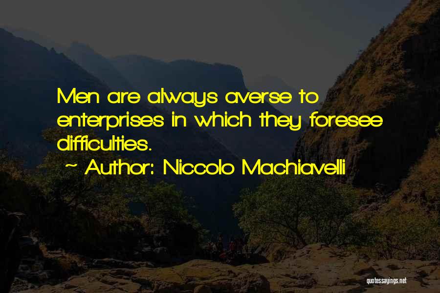 Famous Harley Davidson Quotes By Niccolo Machiavelli