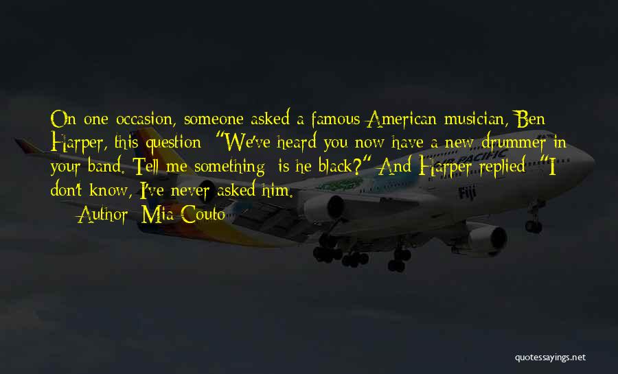 Famous Harper Quotes By Mia Couto