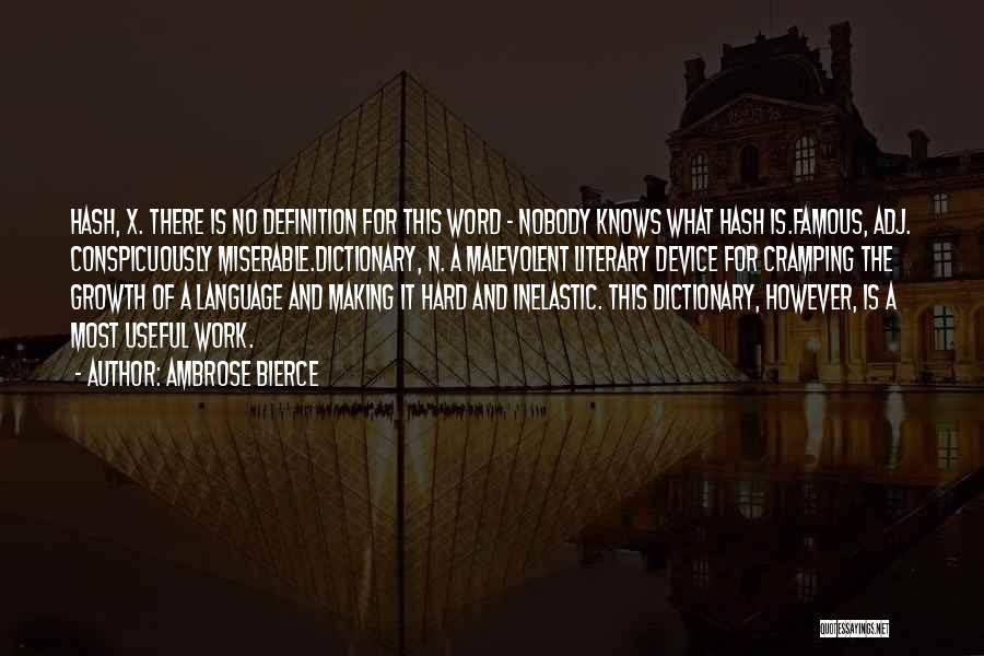 Famous Hash Quotes By Ambrose Bierce
