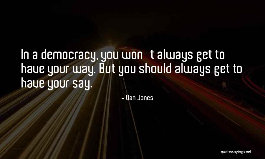 Famous Heart Surgery Quotes By Van Jones
