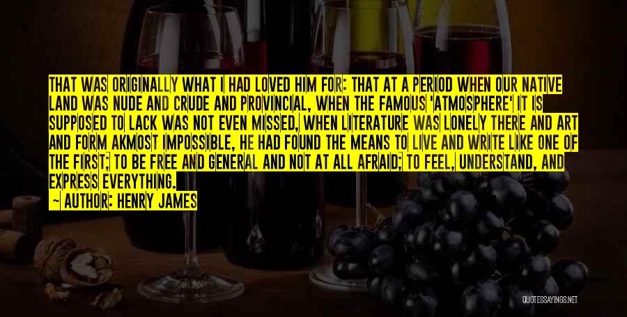 Famous Hero Worship Quotes By Henry James