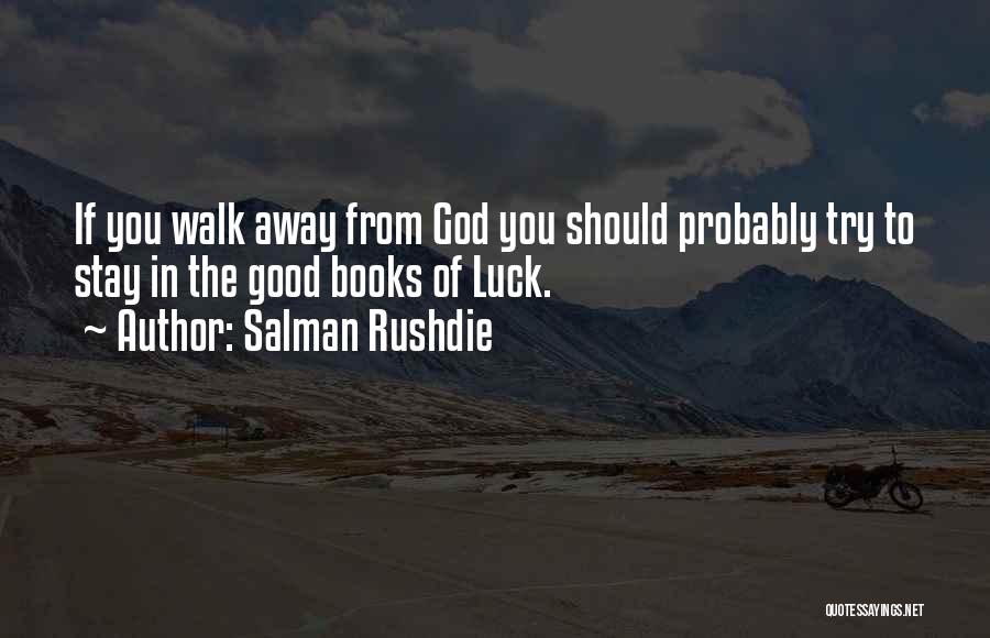 Famous Hick Quotes By Salman Rushdie
