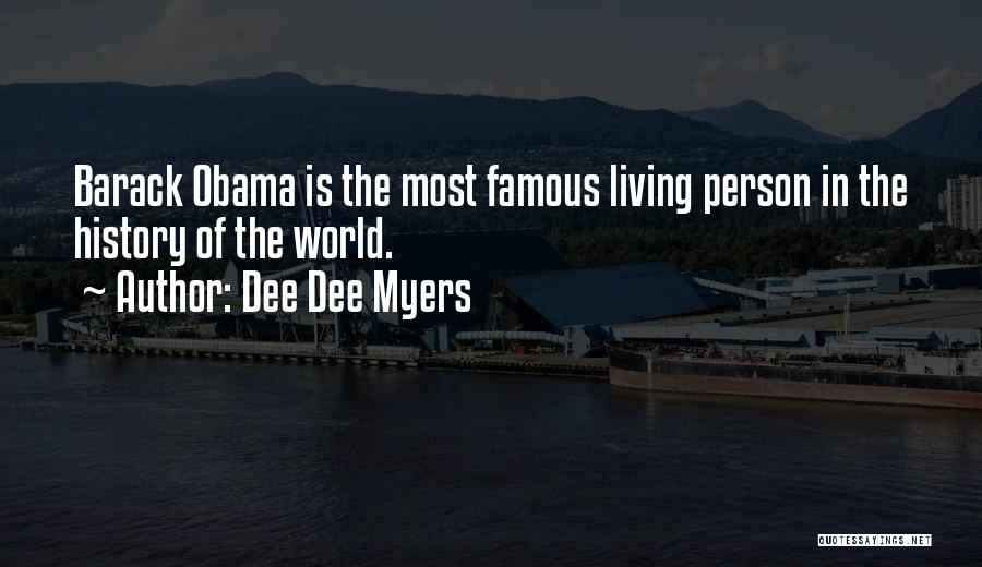 Famous History Of The World Quotes By Dee Dee Myers