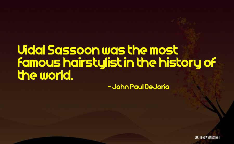 Famous History Of The World Quotes By John Paul DeJoria