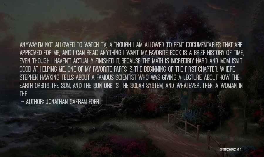 Famous History Of The World Quotes By Jonathan Safran Foer