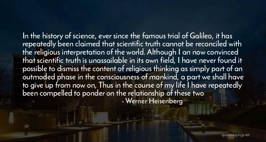 Famous History Of The World Quotes By Werner Heisenberg