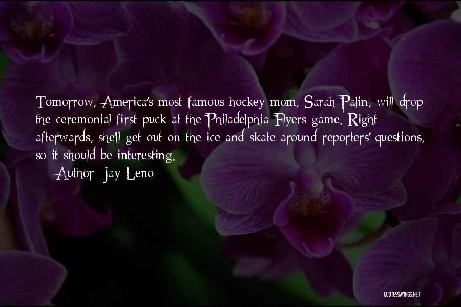 Famous Hockey Quotes By Jay Leno