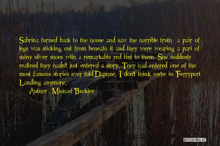 Famous Horrible Quotes By Michael Buckley