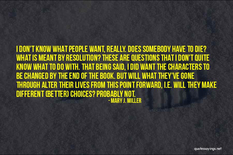 Famous Human Experimentation Quotes By Mary J. Miller Famous Human Experimentation Quotes By Mary J. Miller