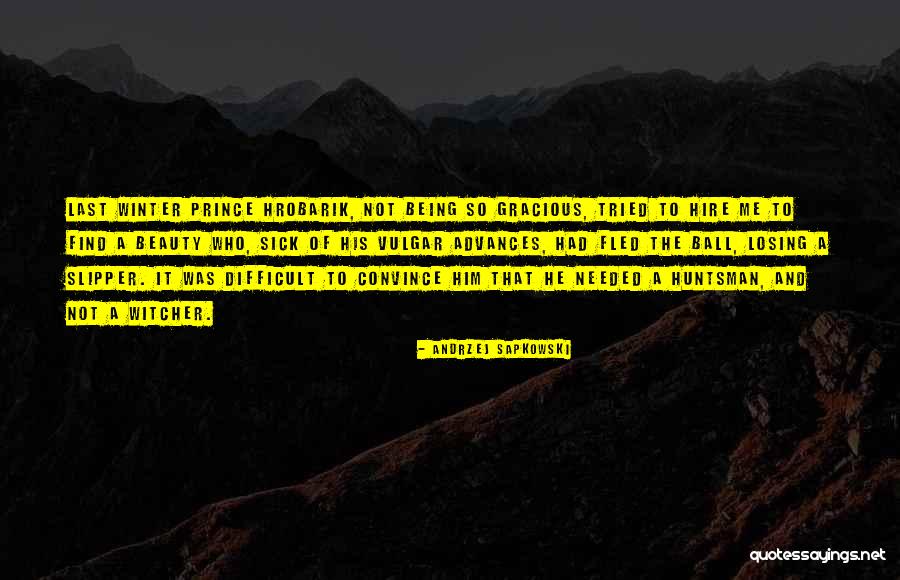Famous Hurling Quotes By Andrzej Sapkowski Famous Hurling Quotes By Andrzej Sapkowski
