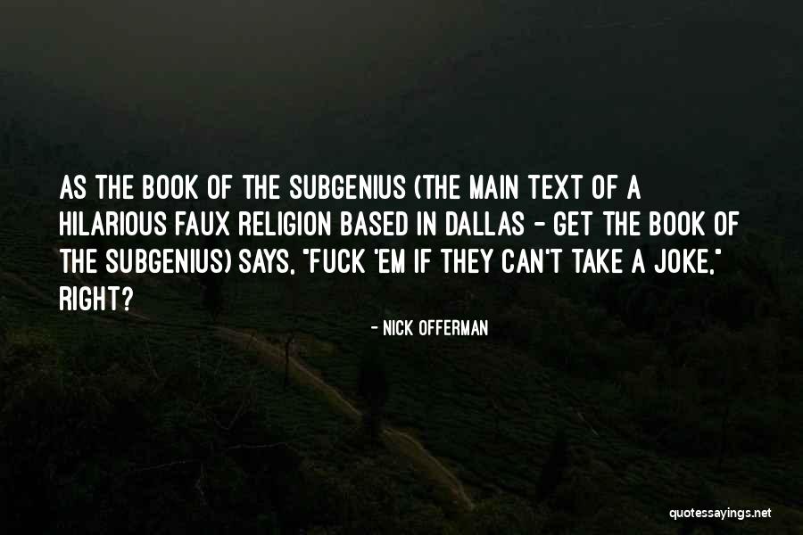 Famous Identity Theft Quotes By Nick Offerman Famous Identity Theft Quotes By Nick Offerman