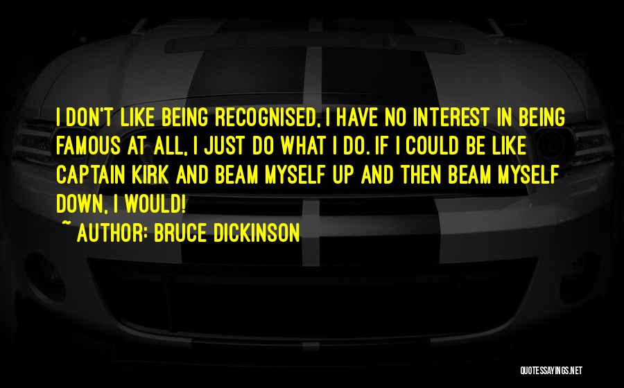 Famous If Then Quotes By Bruce Dickinson