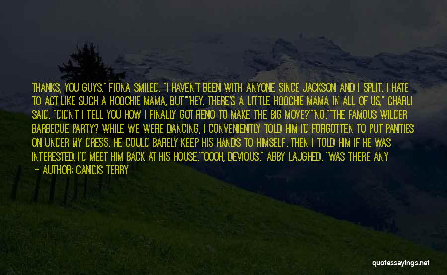 Famous If Then Quotes By Candis Terry Famous If Then Quotes By Candis Terry