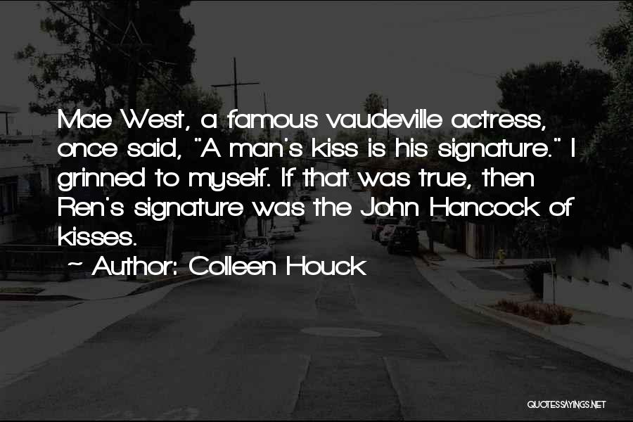 Famous If Then Quotes By Colleen Houck