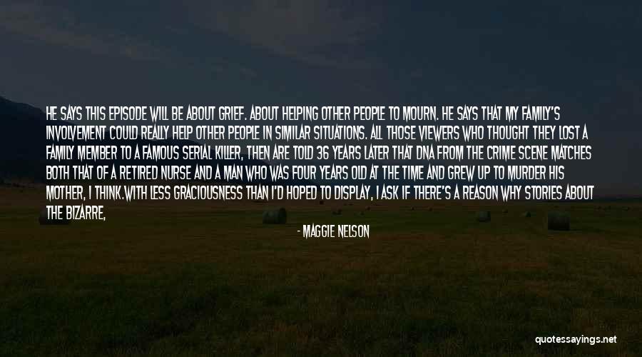 Famous If Then Quotes By Maggie Nelson