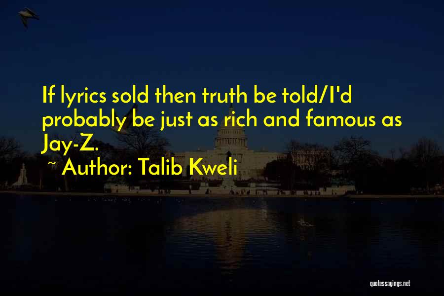 Famous If Then Quotes By Talib Kweli