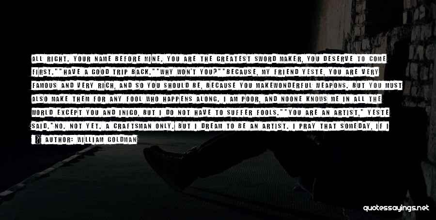 Famous If Then Quotes By William Goldman Famous If Then Quotes By William Goldman