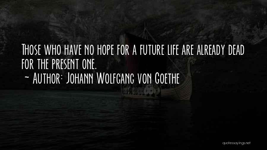 Famous Independence Day Quotes By Johann Wolfgang Von Goethe