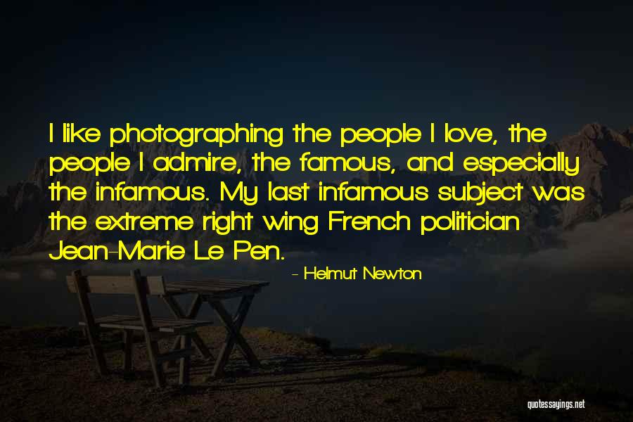 Famous Infamous Quotes By Helmut Newton