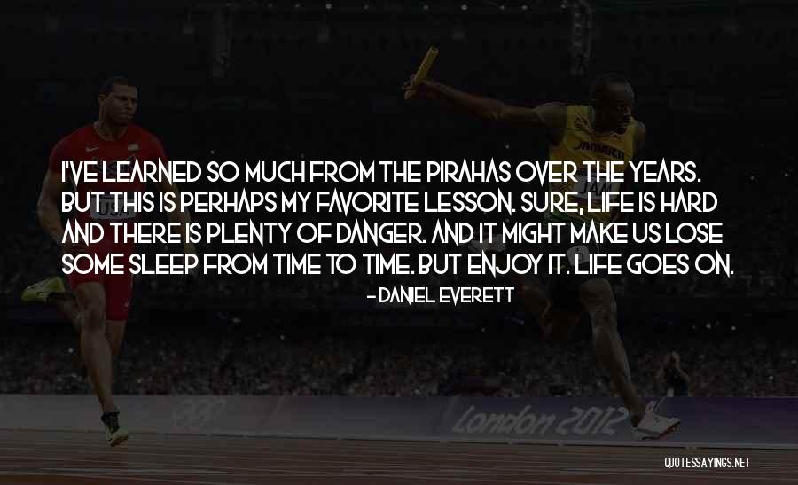 Famous Inspirational Math Quotes By Daniel Everett Famous Inspirational Math Quotes By Daniel Everett