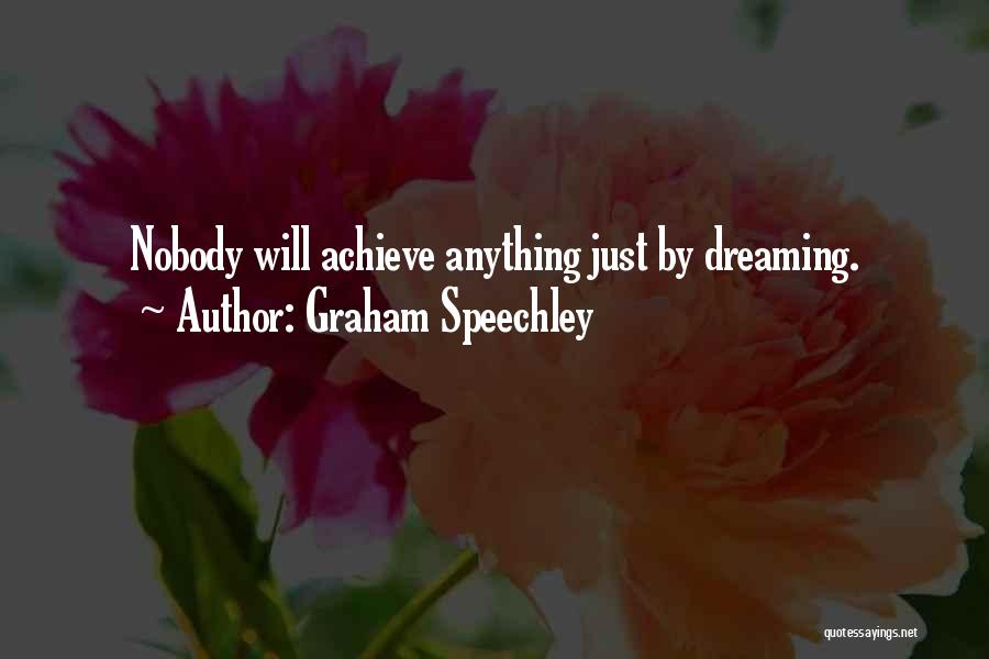 Famous Inspirational Quotes By Graham Speechley