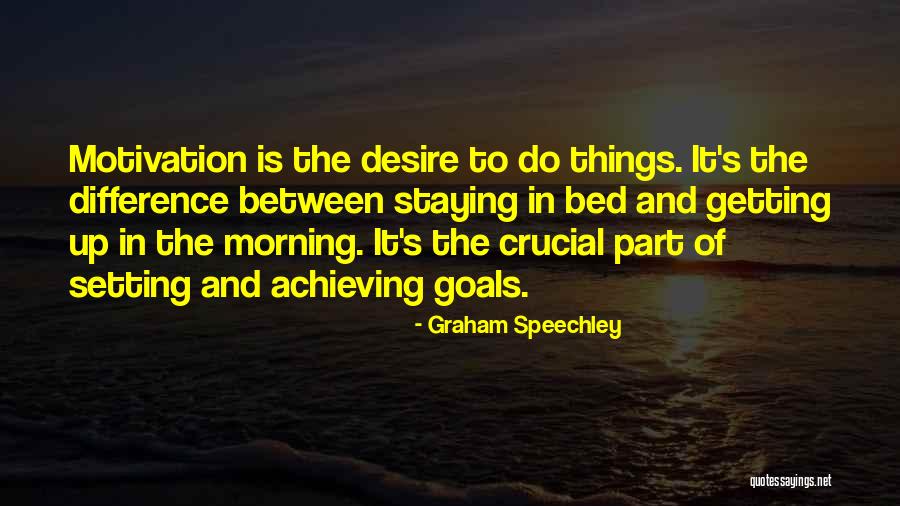 Famous Inspirational Quotes By Graham Speechley