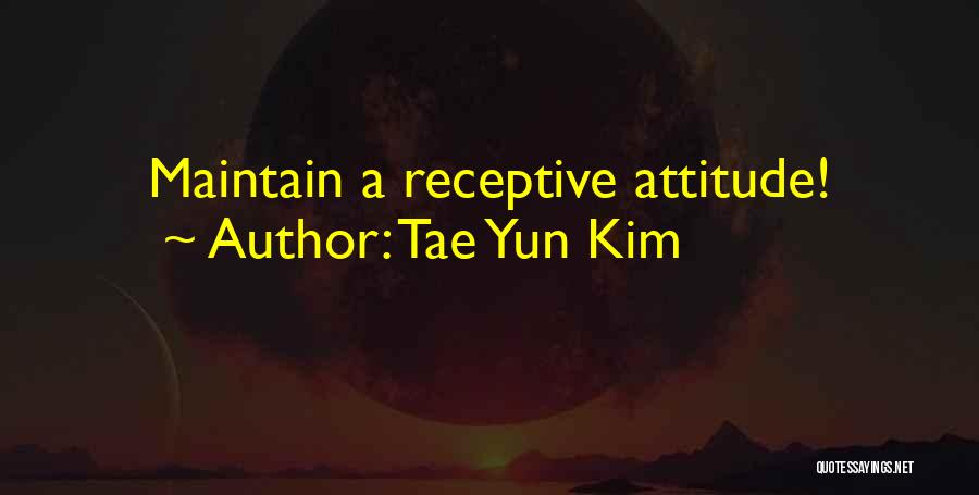 Famous Inspirational Quotes By Tae Yun Kim