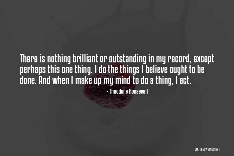 Famous Inspirational Quotes By Theodore Roosevelt