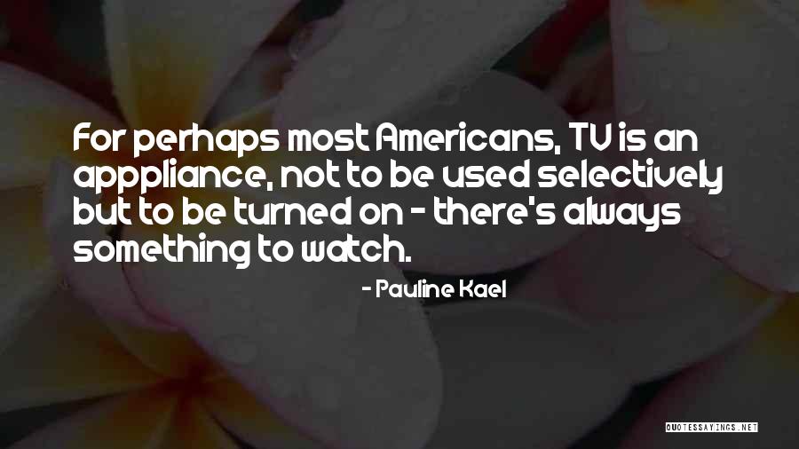Famous Interior Decorating Quotes By Pauline Kael Famous Interior Decorating Quotes By Pauline Kael