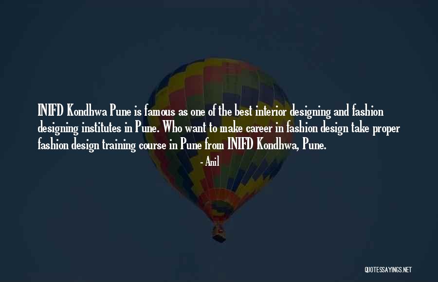 Famous Interior Quotes By Anil Famous Interior Quotes By Anil