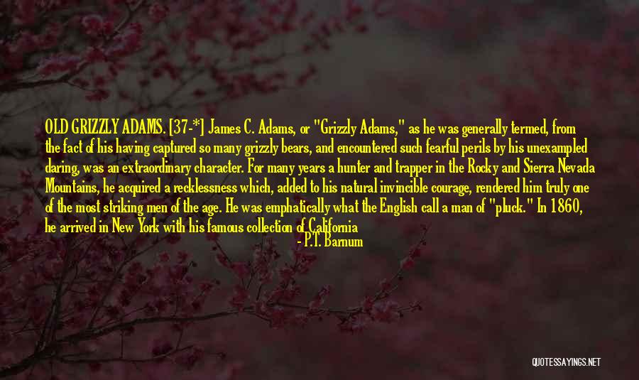 Famous Invincible Quotes By P.T. Barnum Famous Invincible Quotes By P.T. Barnum
