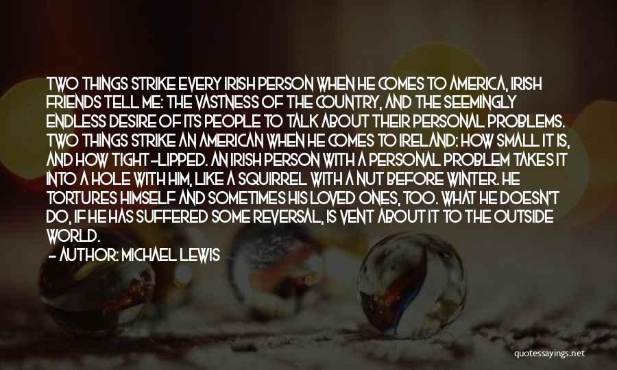 Famous Irish Quotes By Michael Lewis