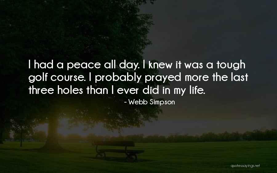 Famous Isfp Quotes By Webb Simpson Famous Isfp Quotes By Webb Simpson