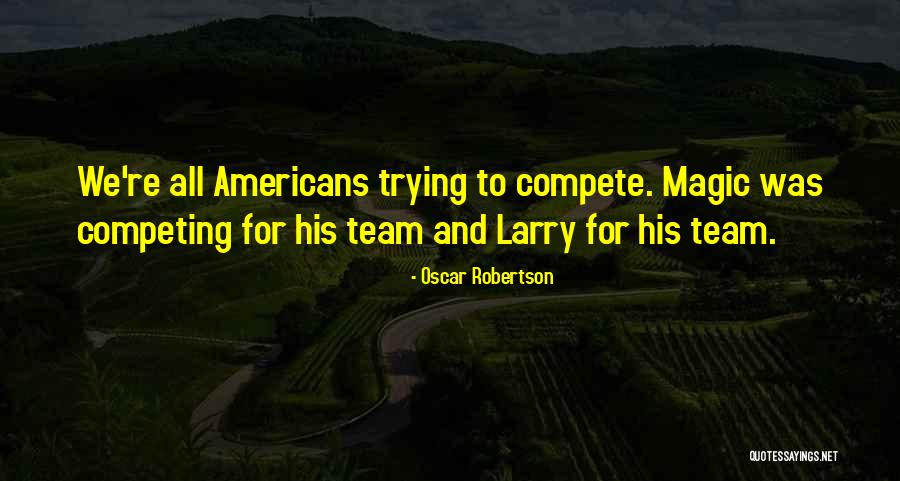 Famous Jamaicans Quotes By Oscar Robertson Famous Jamaicans Quotes By Oscar Robertson