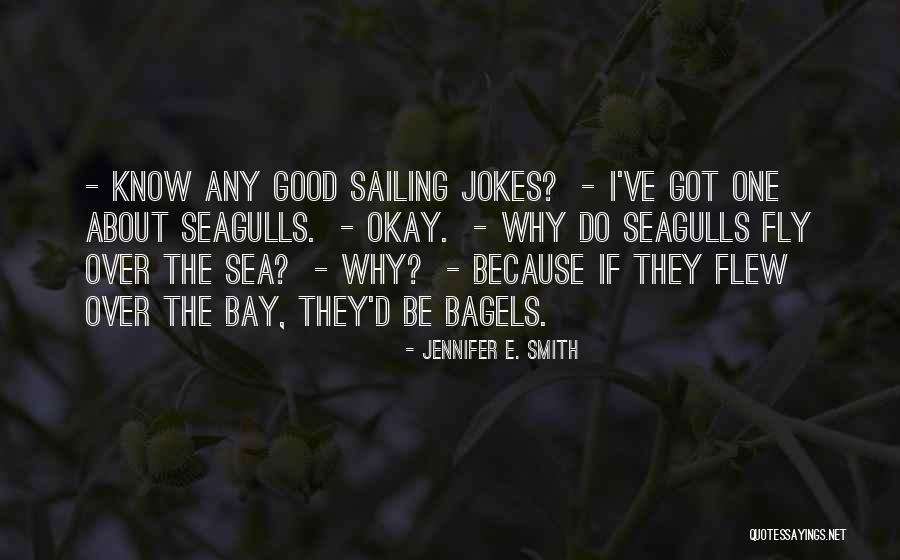 Famous Jamie Hyneman Quotes By Jennifer E. Smith Famous Jamie Hyneman Quotes By Jennifer E. Smith