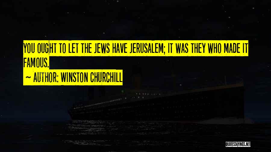 Famous Jew Quotes By Winston Churchill