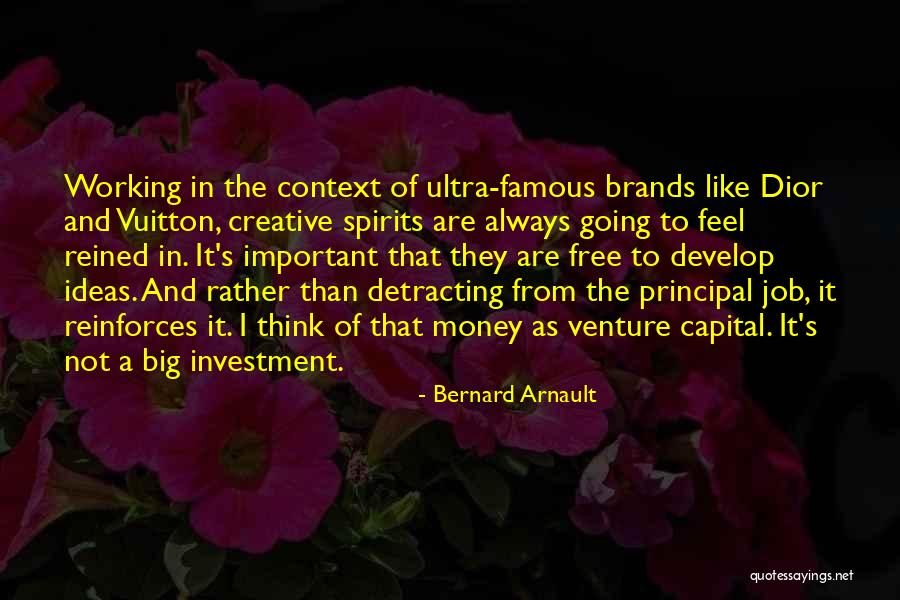Famous Job Quotes By Bernard Arnault Famous Job Quotes By Bernard Arnault