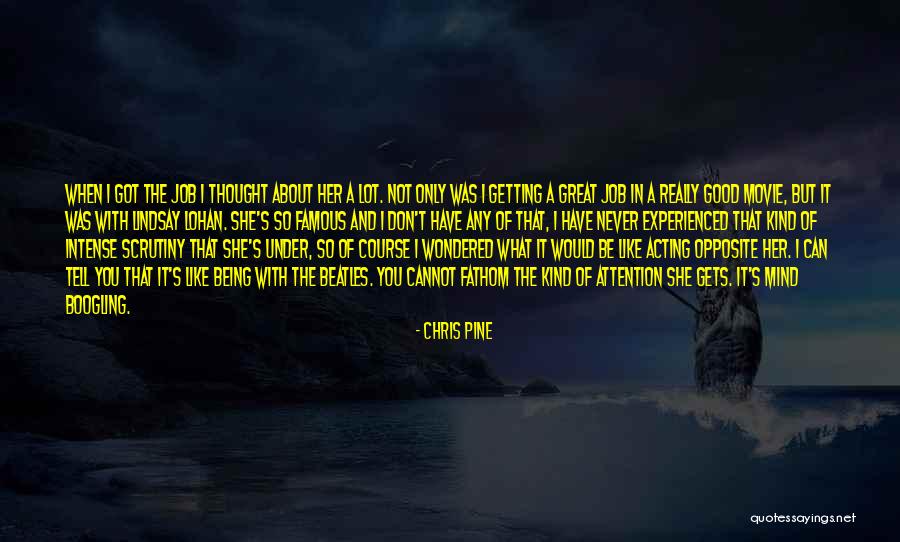 Famous Job Quotes By Chris Pine Famous Job Quotes By Chris Pine