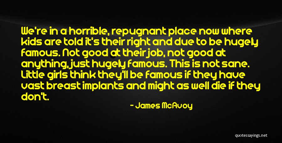Famous Job Quotes By James McAvoy Famous Job Quotes By James McAvoy