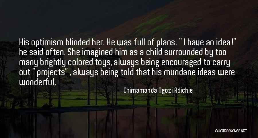 Famous Joke Quotes By Chimamanda Ngozi Adichie Famous Joke Quotes By Chimamanda Ngozi Adichie