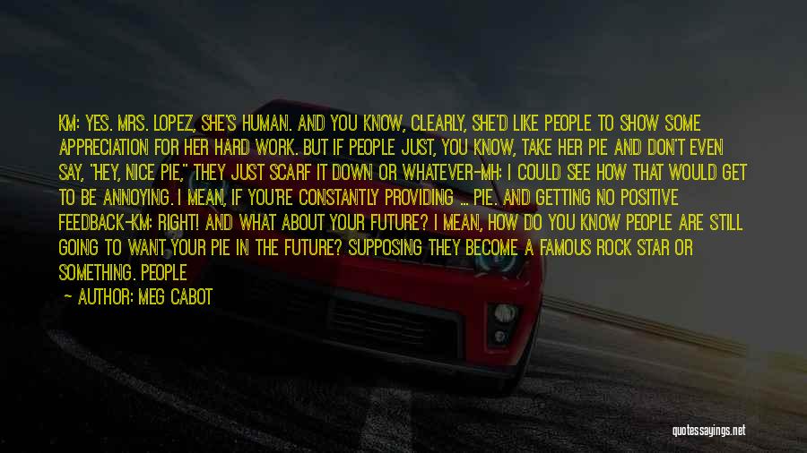 Famous Just Do It Quotes By Meg Cabot