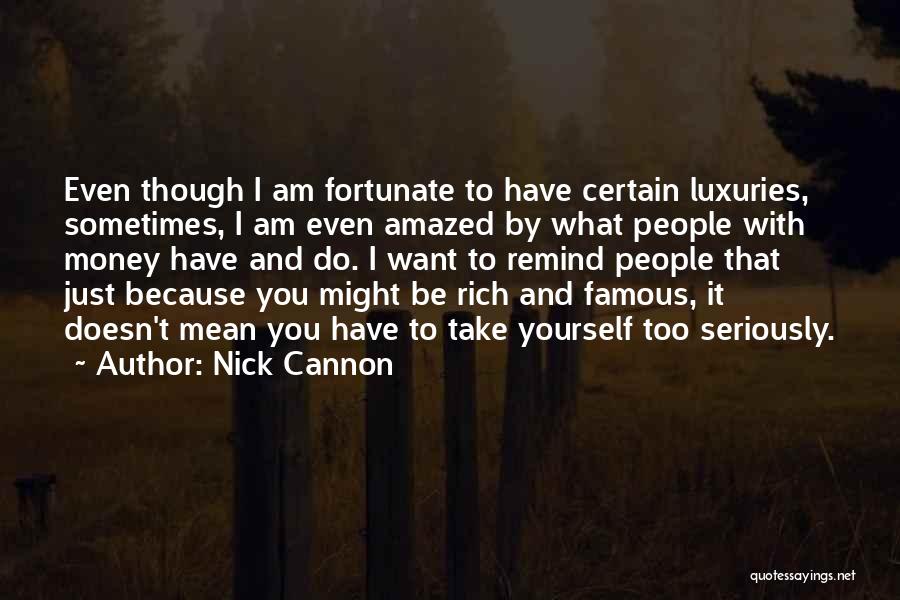 Famous Just Do It Quotes By Nick Cannon