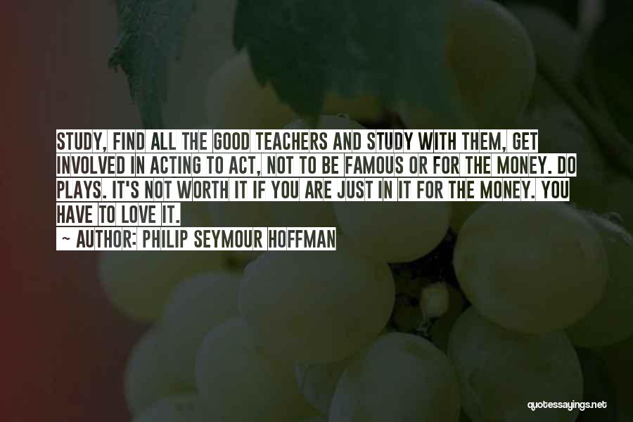 Famous Just Do It Quotes By Philip Seymour Hoffman Famous Just Do It Quotes By Philip Seymour Hoffman