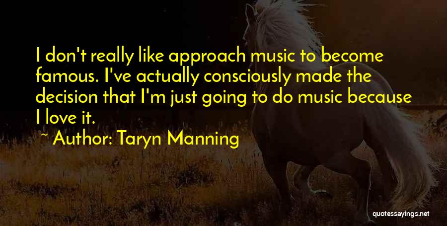 Famous Just Do It Quotes By Taryn Manning