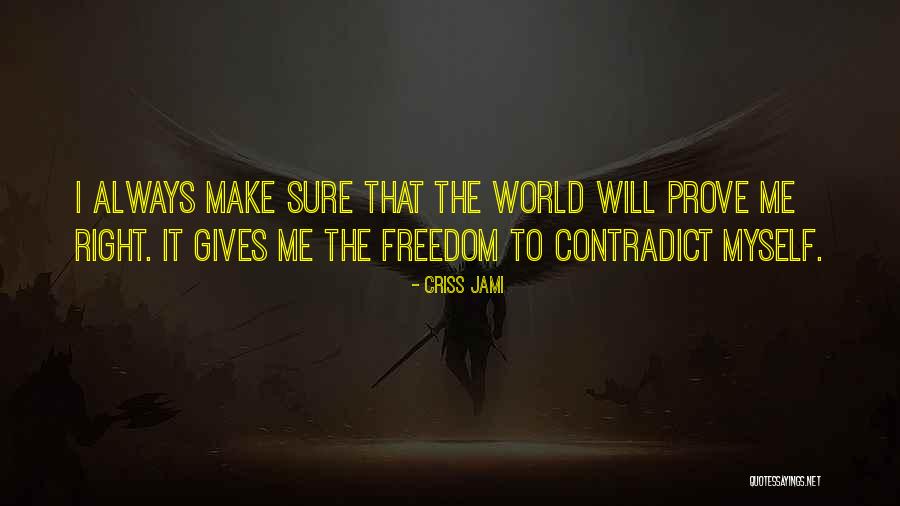 Famous Kickboxing Quotes By Criss Jami Famous Kickboxing Quotes By Criss Jami