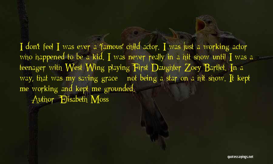 Famous Kid Quotes By Elisabeth Moss