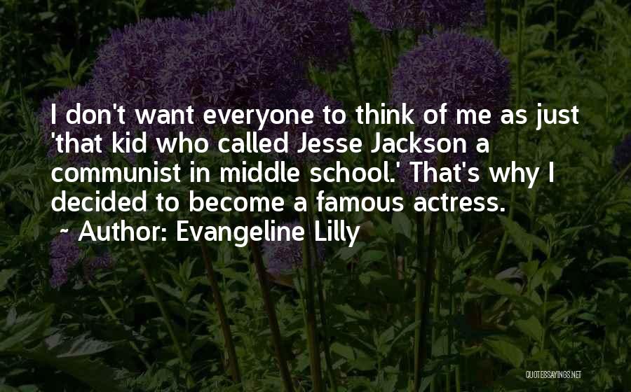 Famous Kid Quotes By Evangeline Lilly